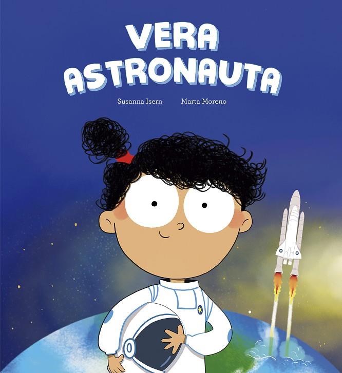 VERA ASTRONAUTA | 9788410406278 | ISERN, SUSANNA | Galatea Llibres | Librería online de Reus, Tarragona | Comprar libros en catalán y castellano online