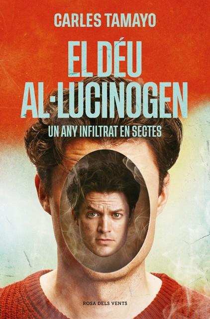 EL DÉU AL·LUCINOGEN | 9788410256859 | TAMAYO, CARLES | Galatea Llibres | Librería online de Reus, Tarragona | Comprar libros en catalán y castellano online