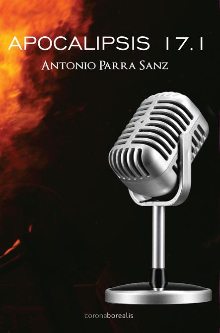 APOCALIPSIS 17.1 | 9788415465010 | PARRA, ANTONIO | Galatea Llibres | Librería online de Reus, Tarragona | Comprar libros en catalán y castellano online