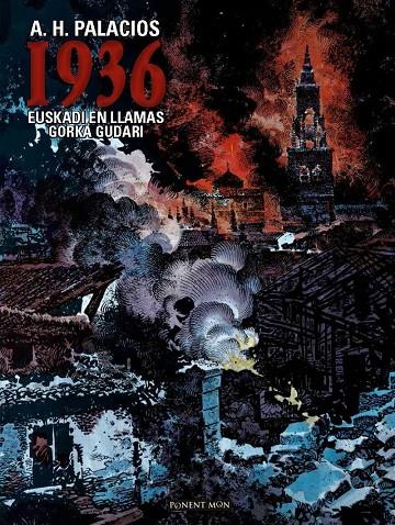 EUSKADI EN LLAMAS 1936 | 9788417318376 | HERNÁNEZ PALACIOS, ANTONIO | Galatea Llibres | Llibreria online de Reus, Tarragona | Comprar llibres en català i castellà online