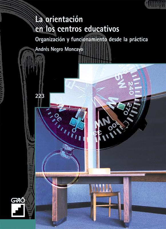 ORIENTACION EN LOS CENTROS EDUCATIVOS, LA | 9788478274338 | NEGRO MONCAYO, ANDRES | Galatea Llibres | Librería online de Reus, Tarragona | Comprar libros en catalán y castellano online