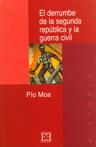 DERRUMBE DE LA SEGUNDA REPUBLICA Y LA GUERRA CIVIL | 9788474906257 | MOA, PIO | Galatea Llibres | Librería online de Reus, Tarragona | Comprar libros en catalán y castellano online