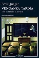 VENGANZA TARDÍA | 9788483831144 | JÜNGER, ERNST | Galatea Llibres | Llibreria online de Reus, Tarragona | Comprar llibres en català i castellà online