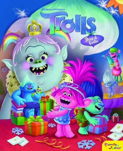 TROLLS. DíAS DE FIESTA | 9788408180500 | Galatea Llibres | Llibreria online de Reus, Tarragona | Comprar llibres en català i castellà online