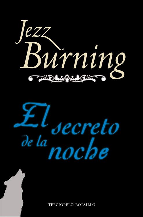 SECRETO DE LA NOCHE, EL | 9788415410003 | BURNING, JEZZ | Galatea Llibres | Librería online de Reus, Tarragona | Comprar libros en catalán y castellano online