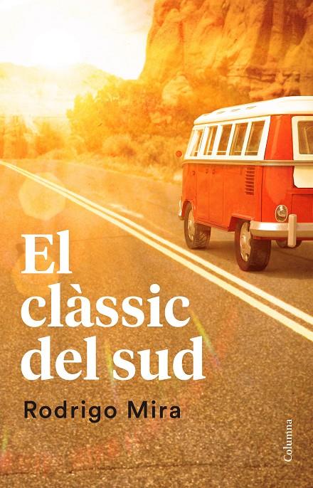 EL CLÀSSIC DEL SUD | 9788466421638 | MIRA, RODRIGO | Galatea Llibres | Librería online de Reus, Tarragona | Comprar libros en catalán y castellano online