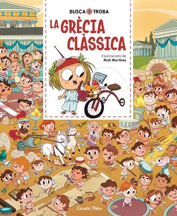 BUSCA I TROBA. LA GRÈCIA CLÀSSICA | 9791387783143 | MARTÍNEZ, RUTH | Galatea Llibres | Librería online de Reus, Tarragona | Comprar libros en catalán y castellano online