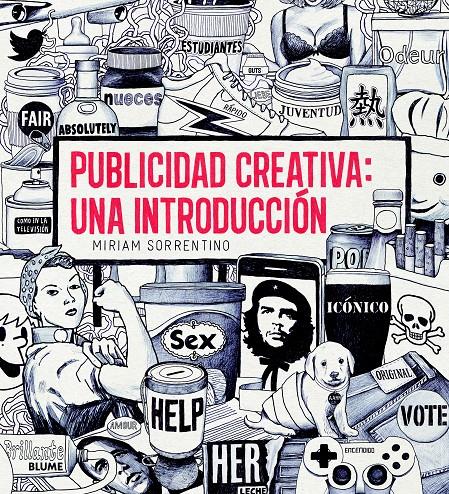 PUBLICIDAD CREATIVA: UNA INTRODUCCIÓN | 9788498017113 | SORRENTINO, MIRIAM | Galatea Llibres | Librería online de Reus, Tarragona | Comprar libros en catalán y castellano online
