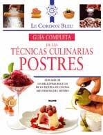 POSTRES, GUIA COMPLETA DE LAS TECNICAS CULINARIAS CORDON BLEU | 9788489396456 | LE CORDON BLEU | Galatea Llibres | Librería online de Reus, Tarragona | Comprar libros en catalán y castellano online