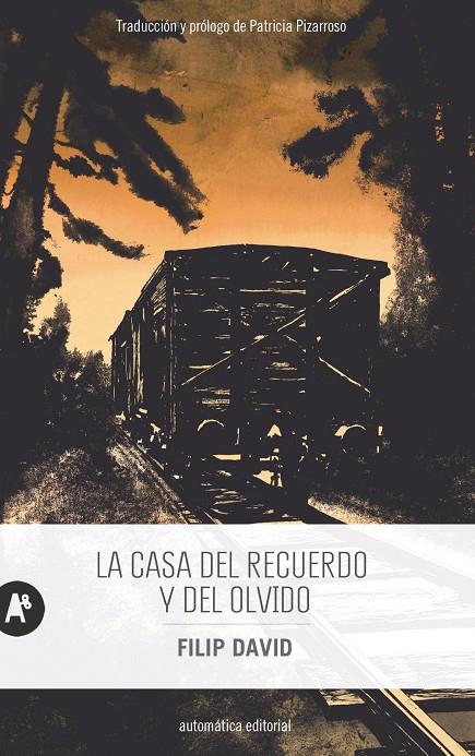 LA CASA DEL RECUERDO Y DEL OLVIDO | 9788415509936 | DAVID, FILIP | Galatea Llibres | Llibreria online de Reus, Tarragona | Comprar llibres en català i castellà online