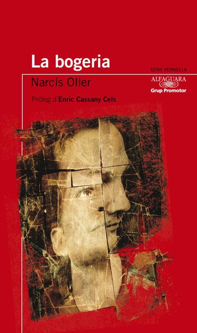 BOGERIA, LA | 9788479185312 | OLLER, NACÍS | Galatea Llibres | Librería online de Reus, Tarragona | Comprar libros en catalán y castellano online