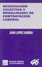 NEGOCIACION COLECTIVA Y MODALIDADES DE CONTRATACIO | 9788480024501 | LOPEZ GANDIA, JUAN | Galatea Llibres | Librería online de Reus, Tarragona | Comprar libros en catalán y castellano online