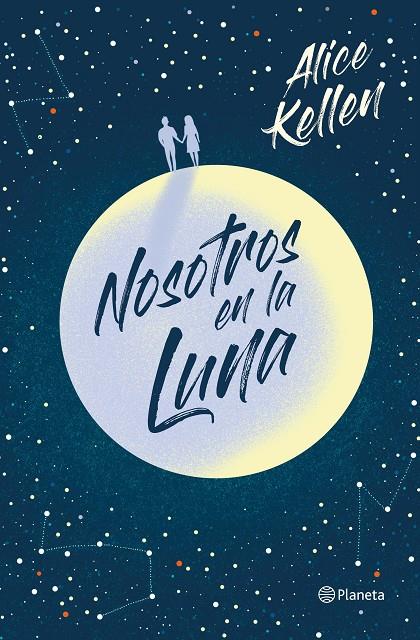 NOSOTROS EN LA LUNA | 9788408223290 | KELLEN, ALICE | Galatea Llibres | Llibreria online de Reus, Tarragona | Comprar llibres en català i castellà online