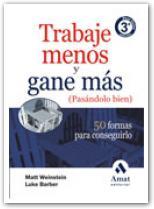TRABAJE MENOS Y GANE MAS | 9788497352741 | WEINSTEIN, MATT | Galatea Llibres | Librería online de Reus, Tarragona | Comprar libros en catalán y castellano online