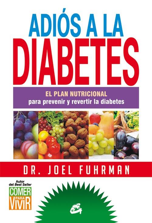 ADIÓS A LA DIABETES | 9788484455172 | FUHRMAN, JOEL DR. | Galatea Llibres | Llibreria online de Reus, Tarragona | Comprar llibres en català i castellà online