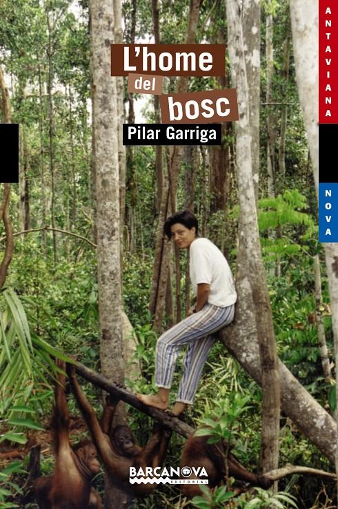 L'HOME DEL BOSC | 9788448923693 | GARRIGA, PILAR | Galatea Llibres | Llibreria online de Reus, Tarragona | Comprar llibres en català i castellà online
