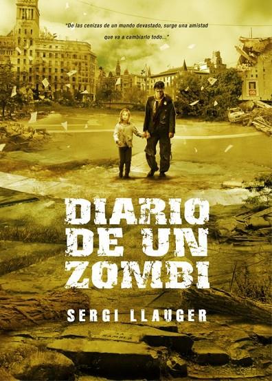 DIARIO DE UN ZOMBI | 9788494112805 | LLAUGER, SERGI | Galatea Llibres | Librería online de Reus, Tarragona | Comprar libros en catalán y castellano online