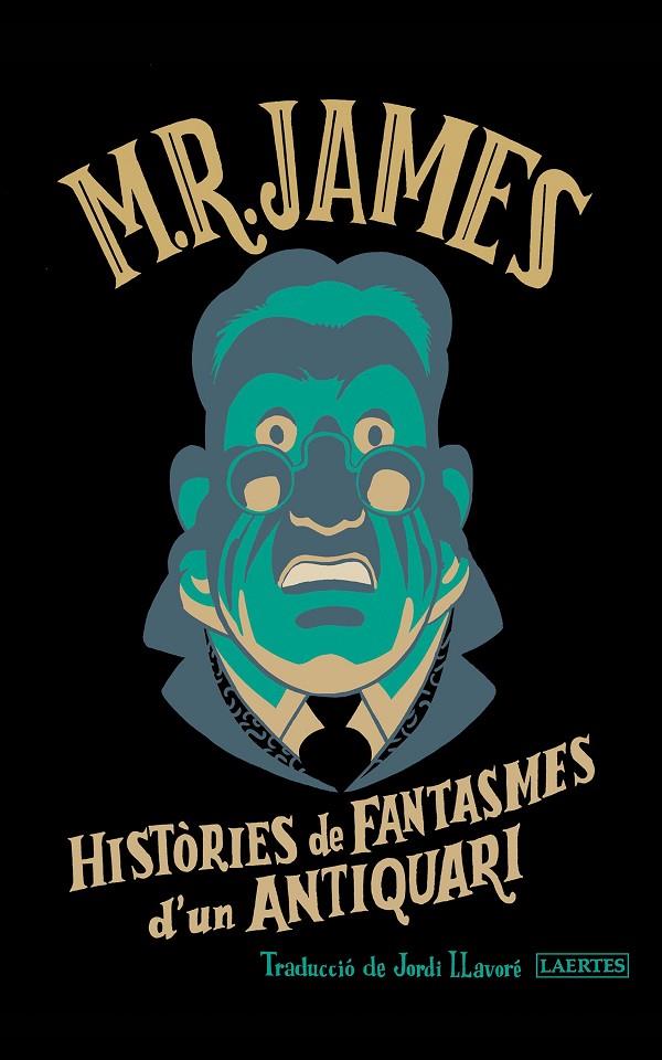 HISTÒRIES DE FANTASMES D'UN ANTIQUARI | 9788419676900 | JAMES, MONTAGUE RHODES | Galatea Llibres | Llibreria online de Reus, Tarragona | Comprar llibres en català i castellà online