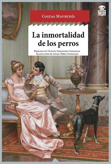 LA INMORTALIDAD DE LOS PERROS | 9788416537235 | MAVRUDíS, COSTAS | Galatea Llibres | Librería online de Reus, Tarragona | Comprar libros en catalán y castellano online