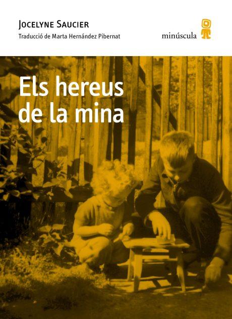 ELS HEREUS DE LA MINA | 9791399173130 | SAUCIER, JOCELYNE | Galatea Llibres | Llibreria online de Reus, Tarragona | Comprar llibres en català i castellà online