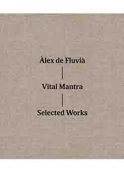 VITAL MANTRA | 9788416248995 | DE FLUVIÀ, ÀLEX | Galatea Llibres | Librería online de Reus, Tarragona | Comprar libros en catalán y castellano online