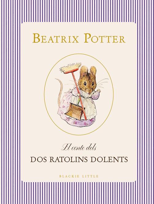 EL CONTE DELS DOS RATOLINS DOLENTS | 9791388154393 | POTTER, BEATRIX | Galatea Llibres | Llibreria online de Reus, Tarragona | Comprar llibres en català i castellà online