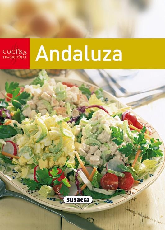 COCINA TRADICIONAL ANDALUZA | 9788430563296 | SUSAETA, EQUIPO | Galatea Llibres | Librería online de Reus, Tarragona | Comprar libros en catalán y castellano online
