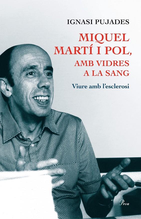 MIQUEL MARTÍ I POL, AMB VIDRES A LA SANG | 9788475884271 | PUJADES DOMINGO, IGNASI | Galatea Llibres | Llibreria online de Reus, Tarragona | Comprar llibres en català i castellà online