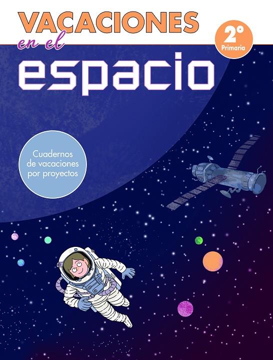 VACACIONES EN EL ESPACIO - 2º DE PRIMARIA | 9788448853051 | Galatea Llibres | Llibreria online de Reus, Tarragona | Comprar llibres en català i castellà online
