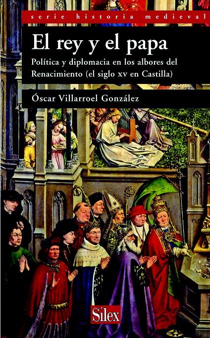 REY Y EL PAPA, EL-POLITICA Y DIPLOMACIA ALBORES RENACIMIENTO | 9788477372288 | VILLAROEL GONZALEZ,OSCAR | Galatea Llibres | Llibreria online de Reus, Tarragona | Comprar llibres en català i castellà online