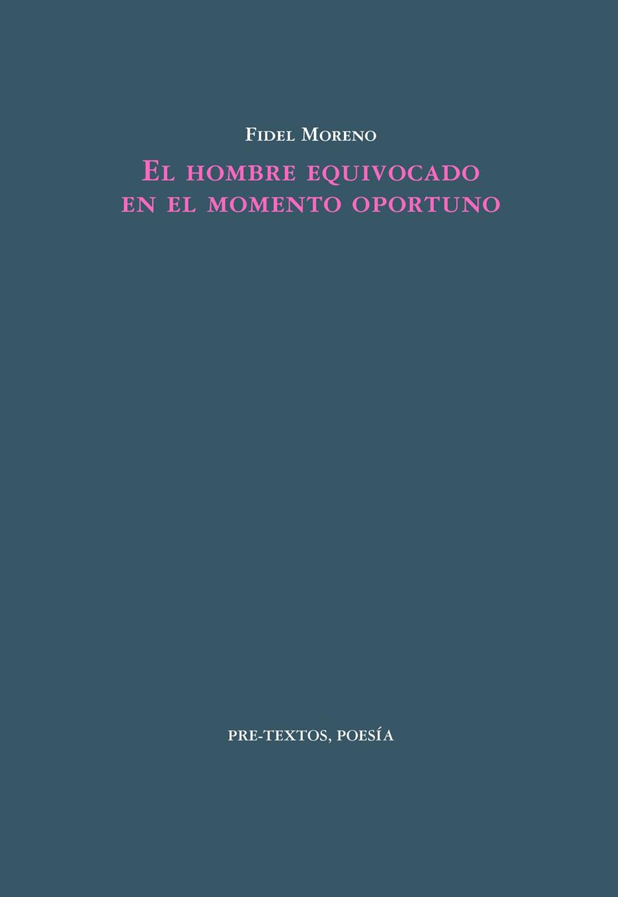 EL HOMBRE EQUIVOCADO EN EL MOMENTO OPORTUNO | 9788410309869 | MORENO, FIDEL | Galatea Llibres | Llibreria online de Reus, Tarragona | Comprar llibres en català i castellà online