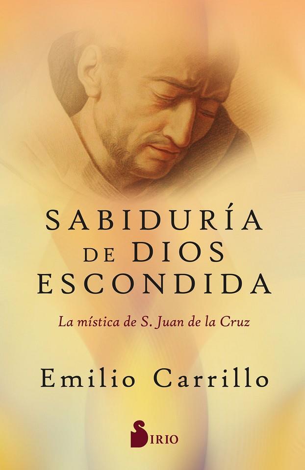 SABIDURÍA DE DIOS ESCONDIDA | 9788418531804 | CARRILLO, EMILIO | Galatea Llibres | Librería online de Reus, Tarragona | Comprar libros en catalán y castellano online