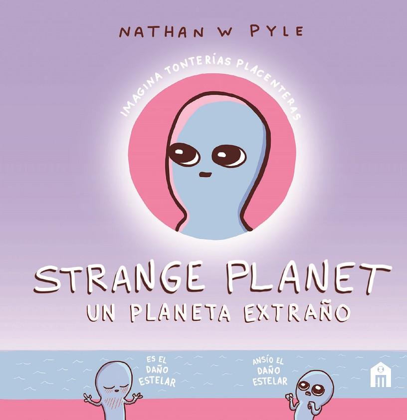 STRANGE PLANET | 9788893677837 | PYLE, NATHAN | Galatea Llibres | Llibreria online de Reus, Tarragona | Comprar llibres en català i castellà online