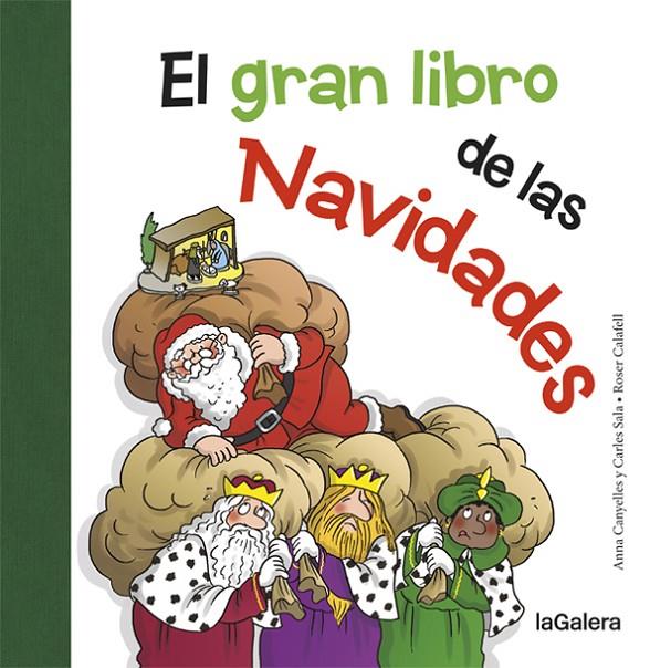 EL GRAN LIBRO DE LAS NAVIDADES | 9788424658724 | CANYELLES, ANNA/SALA I VILA, CARLES | Galatea Llibres | Llibreria online de Reus, Tarragona | Comprar llibres en català i castellà online