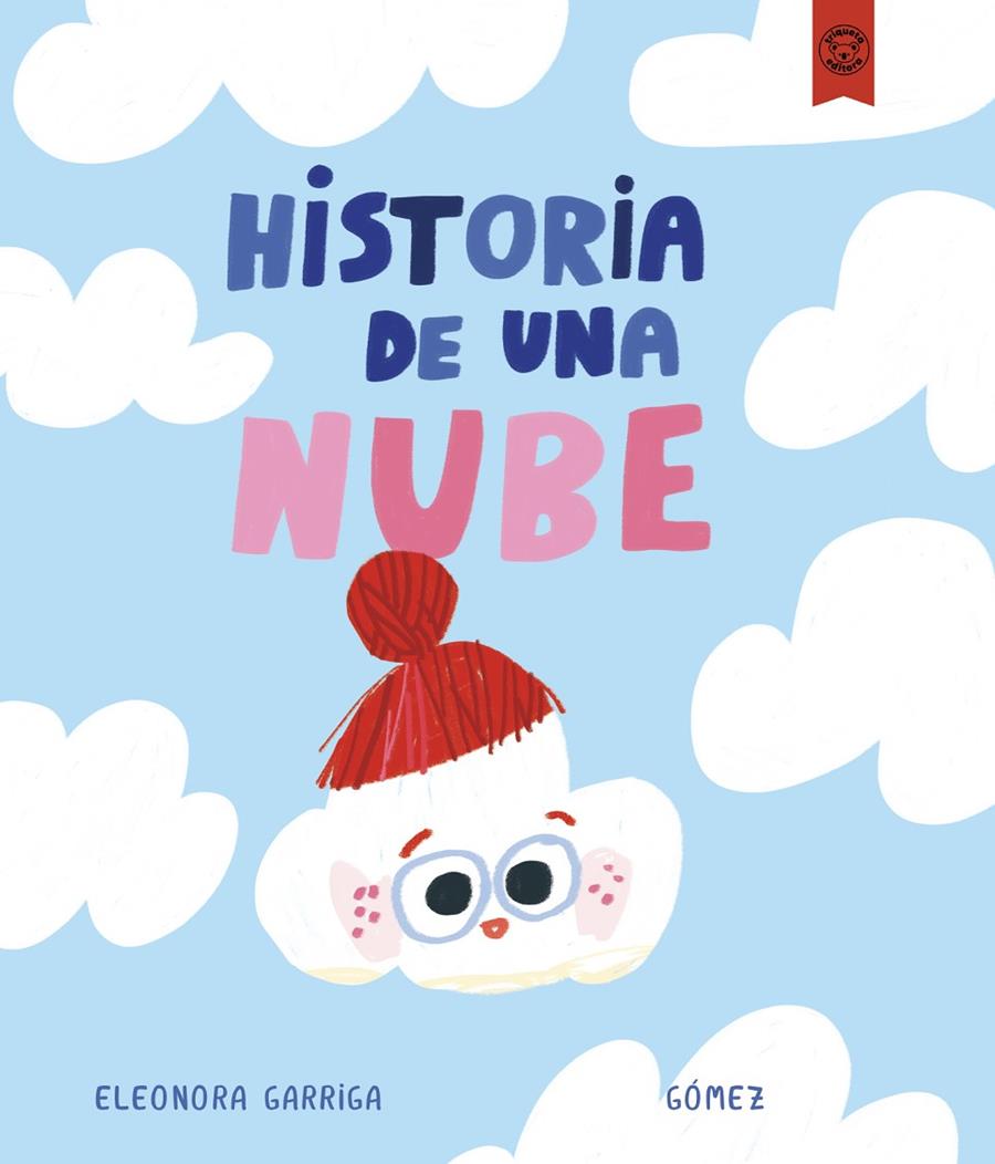HISTORIA DE UNA NUBE | 9791387501198 | GARRIGA, ELEONORA | Galatea Llibres | Librería online de Reus, Tarragona | Comprar libros en catalán y castellano online