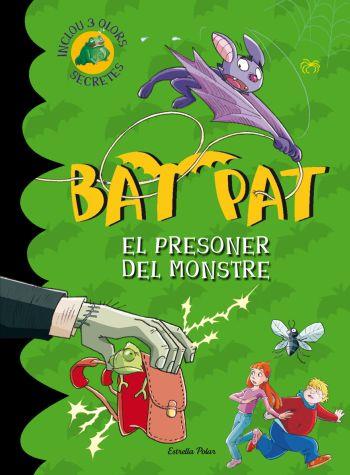 EL PRESONER DEL MONSTRE (BAT PAT OLORS, 2) | 9788499322735 | PAVANELLO, ROBERTO | Galatea Llibres | Librería online de Reus, Tarragona | Comprar libros en catalán y castellano online