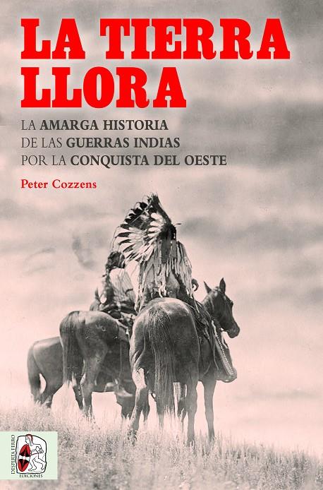 LA TIERRA LLORA | 9788494627583 | COZZENS, PETER | Galatea Llibres | Llibreria online de Reus, Tarragona | Comprar llibres en català i castellà online