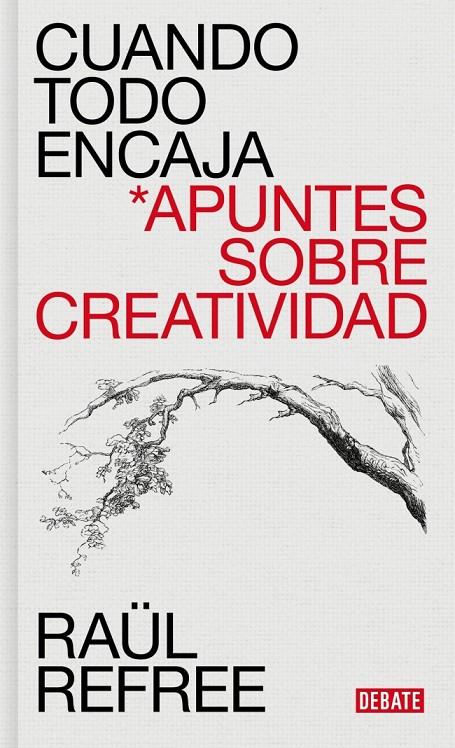 CUANDO TODO ENCAJA APUNTES SOBRE CREATIVIDAD | 9788410433953 | REFREE, RAUL | Galatea Llibres | Librería online de Reus, Tarragona | Comprar libros en catalán y castellano online