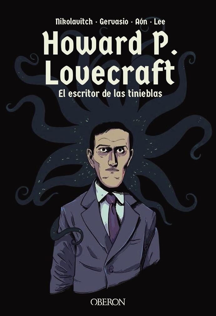 HOWARD P. LOVECRAFT. EL ESCRITOR DE LAS TINIEBLAS | 9788441540972 | NIKOLAVITCH, ALEX/GERVASIO | Galatea Llibres | Llibreria online de Reus, Tarragona | Comprar llibres en català i castellà online