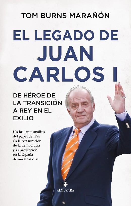 EL LEGADO DE JUAN CARLOS I | 9791370200688 | BURNS MARAÑÓN, TOM | Galatea Llibres | Llibreria online de Reus, Tarragona | Comprar llibres en català i castellà online