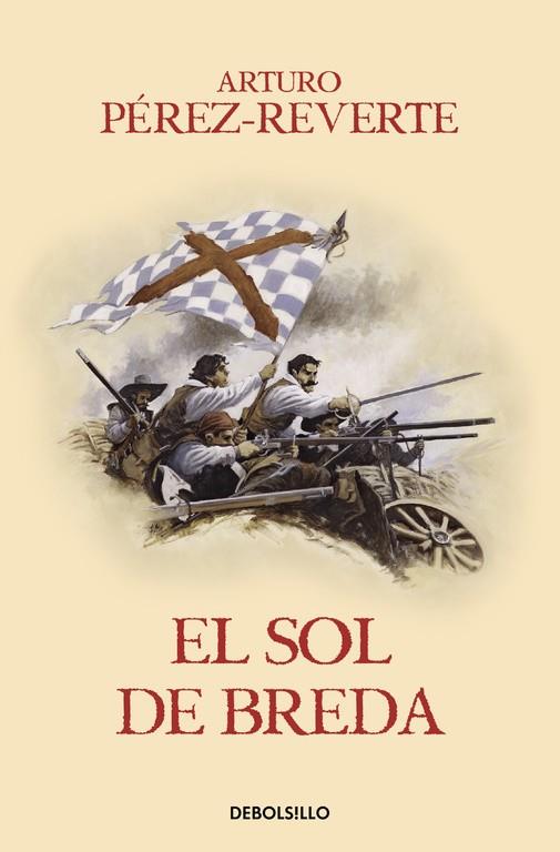 EL SOL DE BREDA (LAS AVENTURAS DEL CAPITÁN ALATRISTE III) | 9788466329163 | PEREZ-REVERTE, ARTURO | Galatea Llibres | Librería online de Reus, Tarragona | Comprar libros en catalán y castellano online