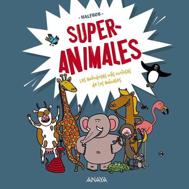 SUPERANIMALES | 9788469890769 | HALFBOB | Galatea Llibres | Librería online de Reus, Tarragona | Comprar libros en catalán y castellano online