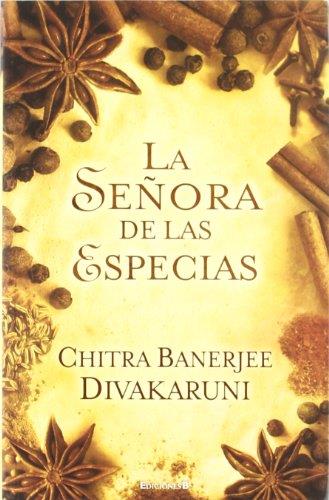 SEÑORA DE LAS ESPECIAS, LA | 9788466649889 | BANER JEE DIVA KARUNI, CHITRA | Galatea Llibres | Llibreria online de Reus, Tarragona | Comprar llibres en català i castellà online