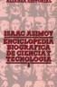 ENCICLOPEDIA BIOGRAFICA DE CIENCIA Y TECNOLOGIA. | 9788420602325 | ASIMOV, ISAAC | Galatea Llibres | Llibreria online de Reus, Tarragona | Comprar llibres en català i castellà online