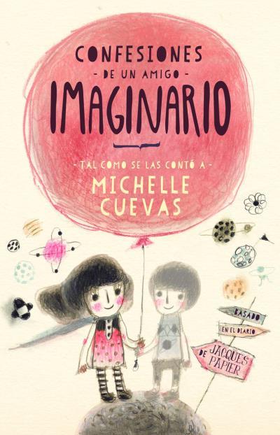 CONFESIONES DE UN AMIGO IMAGINARIO | 9788496886544 | CUEVAS, MICHELLE | Galatea Llibres | Librería online de Reus, Tarragona | Comprar libros en catalán y castellano online