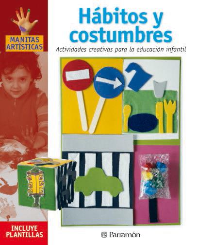 HABITOS Y COSTUMBRES. ACTIVIDADES CREATIVAS | 9788434225275 | Galatea Llibres | Llibreria online de Reus, Tarragona | Comprar llibres en català i castellà online