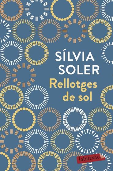 RELLOTGES DE SOL | 9788417420444 | SOLER, SÍLVIA | Galatea Llibres | Librería online de Reus, Tarragona | Comprar libros en catalán y castellano online
