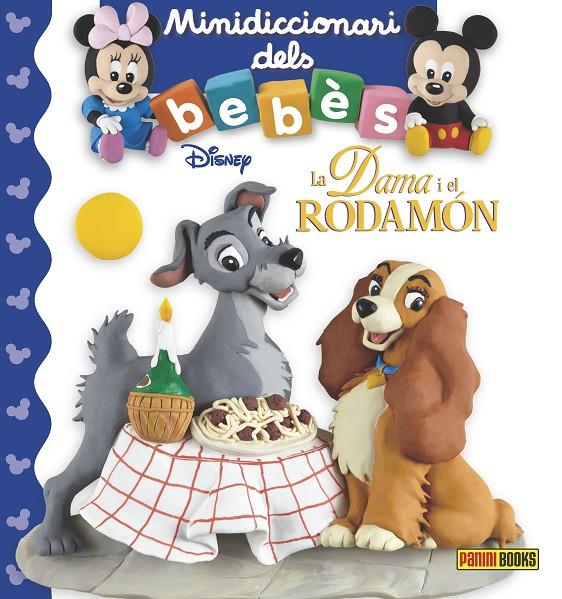 LA DAMA I EL RODAMON. MINIDICCIONARI DELS BEBES | 9788491670773 | Galatea Llibres | Librería online de Reus, Tarragona | Comprar libros en catalán y castellano online