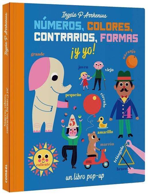 NÚMEROS, COLORES, CONTRARIOS, FORMAS ¡Y YO! | 9788491016236 | ARRHENIUS, INGELA P. | Galatea Llibres | Llibreria online de Reus, Tarragona | Comprar llibres en català i castellà online