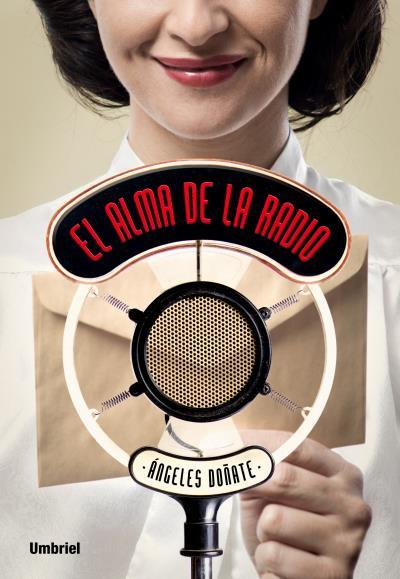 EL ALMA DE LA RADIO | 9788492915934 | DOÑATE, ÁNGELES | Galatea Llibres | Librería online de Reus, Tarragona | Comprar libros en catalán y castellano online